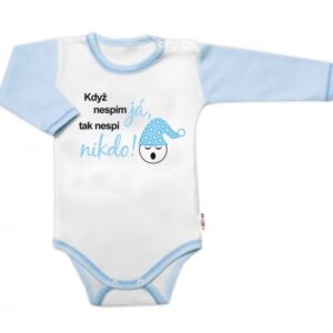 Body dl. rukáv s vtipným textem Baby Nellys, Když nespím já, tak nespí nikdo! vel. 86,kluk