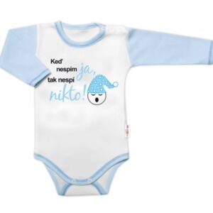 Body dl. rukáv s vtipným textem Baby Nellys, Keď nespím ja, tak nespí nikto,vel. 86, kluk