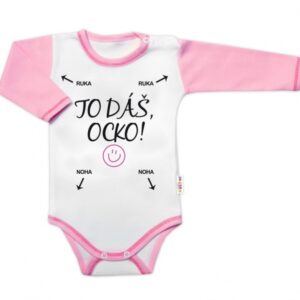 Body dlouhý rukáv s vtipným textem Baby Nellys, TO DÁŠ OCKO, vel. 80, holka