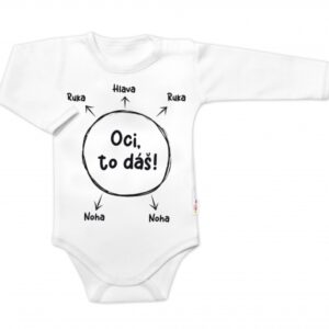 Body dlouhý rukáv s vtipným textem Baby Nellys, Oci, to dáš! - bílé, vel. 68